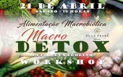 Macro Detox – O Workshop de Macrobiótica (Villa Prana Studio, Portimão)